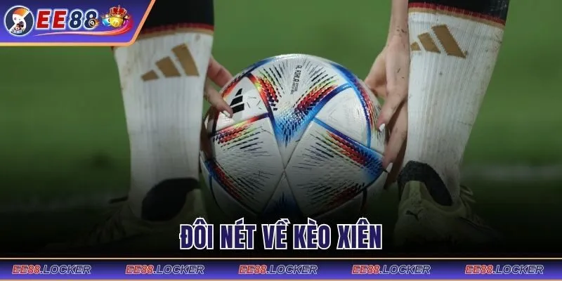 Đôi nét về kèo xiên